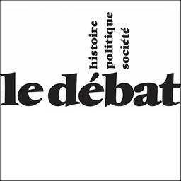Le Débat : histoire, politique, société / [directeur Pierre Nora] | Nora, Pierre (1931-....)