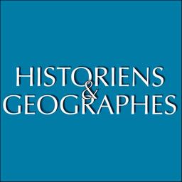 Historiens et géographes : bulletin de la Société des professeurs d'histoire et de géographie de l'enseignement public | 