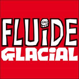 Fluide glacial | 