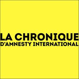 La Chronique : le mensuel d'Amnesty international France | Amnesty international. Section française