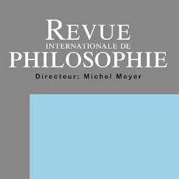 Revue internationale de philosophie / sous la dir. de Michel Meyer | 