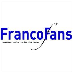 FrancoFans : le bimestriel indépendant de la chanson francophone actuelle / Association culturelle pour la chanson francophone actuelle | 