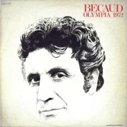 Olympia 1972 / Gilbert Bécaud, textes, composition, chant | Bécaud, Gilbert (1927-2001). Compositeur. Chanteur