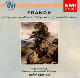 Le Chasseur maudit. Les Eolides. Les Djinns. Rédemption : poème symphonique / Franck, composition | Franck, César (1822-1890). Compositeur