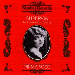 Supervia in opera and song / Conchita Supervia, Mezzo-Soprano | Supervia, Conchita (1895-1936). Chanteur