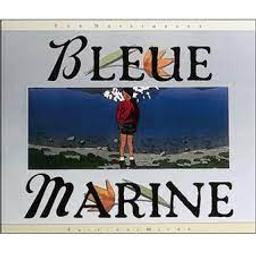 Bleue Marine / Yan Nascimbene | Nascimbene, Yan (1949-2013). Auteur
