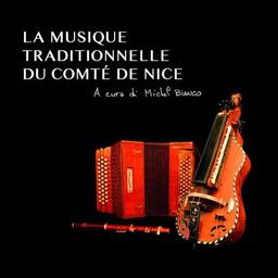 La Musique traditionnelle du Comté de Nice / Michel Bianco | Bianco, Michel