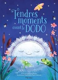 Tendres moments avant le dodo / Paloma Rossa | Fizer Coleman, Stephanie. Illustrateur