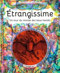 Etrangissime : l'atlas des lieux les plus étranges, mystérieux et inquiétants de la planète / [illustrations, Carnovsky] | Carnovsky. Illustrateur