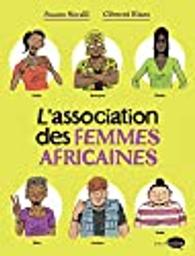 L'association des femmes africaines / Swann Meralli | Meralli, Swann. Auteur
