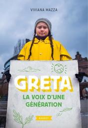 Greta : La voix d'une génération / Viviana Mazza | Mazza, Viviana (1978-....). Auteur