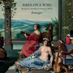 Ramages / Birds On A Wire | Standley, Rosemary. Chanteur