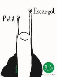 Petit escargot / Dedieu Thierry | Dedieu, Thierry (1955-....). Auteur