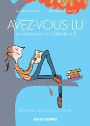 Avez-vous lu les classiques de la littérature ?. Tome 2 / Soledad Bravi, Pascale Frey | Bravi, Soledad (1965-....). Auteur