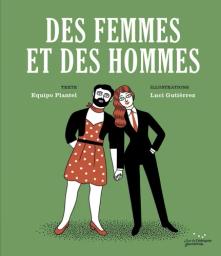 Des femmes et des hommes / texte, Equipo Plantel | Plantel Equipo. Auteur