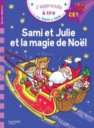 Sami et Julie et la magie de Noël / Emmanuelle Massonaud ; Thérèse Bonté | Massonaud, Emmanuelle (1960-....). Auteur