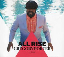 All rise / Gregory Porter, chant, composition | Porter, Gregory. Compositeur