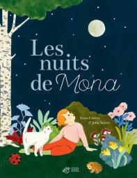 Les nuits de Mona / Anne Cortey & Julia Spiers | Cortey, Anne (1966-....). Auteur