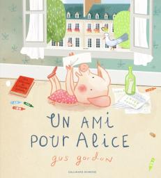 Un ami pour Alice / Gus Gordon | Gordon, Gus (1971-....). Auteur