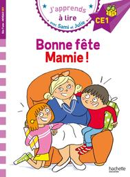Bonne fête Mamie ! / texte Emmanuelle Massonaud | Massonaud, Emmanuelle (1960-2024). Auteur