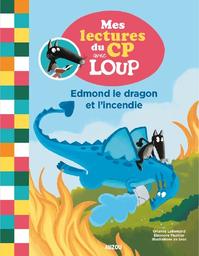 Edmond le dragon et l'incendie / texte de Orianne Lallemand et Éléonore Thuillier | Lallemand, Orianne (1972-....). Auteur