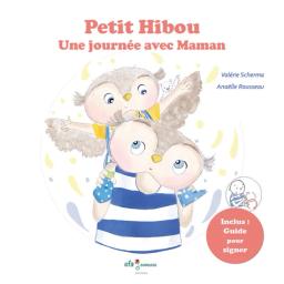 Petit Hibou, une journée avec maman | Scherma, Valérie (1979-....). Auteur