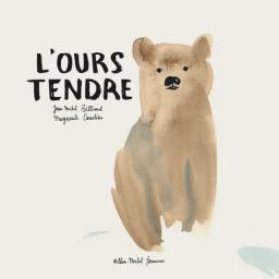 L' ours tendre / Jean-Michel Billioud, Marguerite Courtieu | Billioud, Jean-Michel (1964-....). Auteur