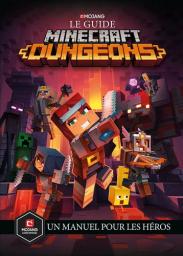 Le guide officiel Dungeons : un manuel pour les héros / Stéphanie Milton | Milton, Stéphanie. Auteur