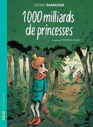 1000 milliards de princesse / Cédric Ramadier | Ramadier, Cédric (1968-....). Auteur