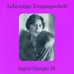 Das Veilchen. Sehnsucht nach dem Frühling / Mozart, composition. II | Onegin, Sigrid (1889-1943). Chanteur