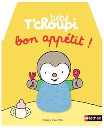 Bon appétit / Thierry Courtin | Courtin, Thierry (1954-....). Auteur