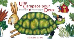 Une carapace pour deux / Éric Sanvoisin, Delphine Jacquot | Sanvoisin, Éric (1961-....). Auteur