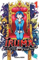 Iruma à l'école des démons. 1 / Osamu Nishi | Nishi, Osamu. Auteur