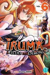 Iruma à l'école des démons. 6 / Osamu Nishi | Nishi, Osamu. Auteur
