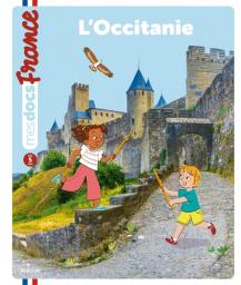 L'Occitanie / texte de Lucie de La Héronnière | La Héronnière, Lucie de (1988?-....). Auteur