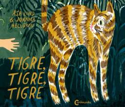 Tigre, tigre, tigre / Åsa Lind | Lind, °Asa (1958-....). Auteur