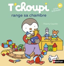 T'choupi range sa chambre / illustrations de Thierry Courtin | Courtin, Thierry (1954-2023). Auteur