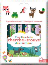 Mon livre bain cherche et trouve des animaux : 4 grandes scènes, 19 images à retrouver | 