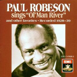 Paul Robeson sings "Ol'Man River" and other favorites : recorded 1928-39 / Paul Robeson, Baryton, Basse | Robeson, Paul (1898-1976). Chanteur