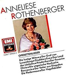 Operettenlieder / Anneliese Rothenberger, Soprano | Rothenberger, Anneliese (1924-....). Chanteur