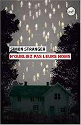 N'oubliez pas leurs noms / Simon Stranger | Stranger, Simon (1976-....). Auteur