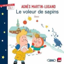 Le voleur de sapins / Agnès Martin-Lugand | Martin-Lugand, Agnès (1979-....). Auteur