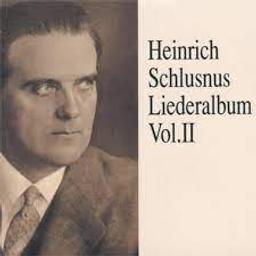 Liederalbum / Heinrich Schlusnus, Baryton. vol. II | Schlusnus, Heinrich (1888-1952). Chanteur