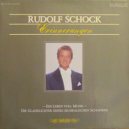 Erinnerungen : ein Leben voll Musik ; die Glanzlichter seines musikalischen Schaffens / Rudolf Schock, Ténor | Schock, Rudolf (1915-1986). Chanteur