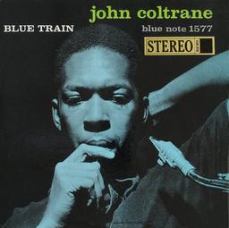 Blue train / John Coltrane, saxophone ténor, composiiton | Coltrane, John (1926-1967). Musicien. Compositeur