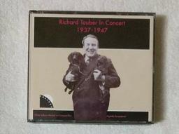Richard Tauber in concert : 1937-1947 / Richard Tauber, Ténor | Tauber, Richard (1891-1948). Chanteur