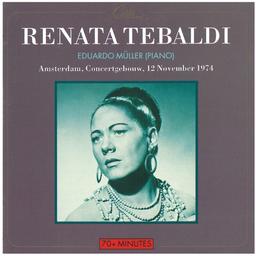 Recital Amsterdam, Concertgebouw : 12 November 1974 / Renata Tebaldi, Soprano | Tebaldi, Renata (1922-2004). Chanteur