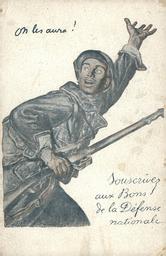 On les aura ! Souscrivez aux bons de la Défense nationale : [carte postale] / [Abel Faivre] | Faivre, Abel (1867-1945). Auteur