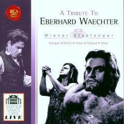 A tribute to Eberhard Waechter : recordings from 1953-1972 / Eberhard Waechter, Baryton | Wächter, Eberhard (1929-1992). Chanteur. Baryton