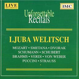 Unforgettable recitals / Ljuba Welitsch, Soprano | Welitsch, Ljuba (1913-1996). Chanteur